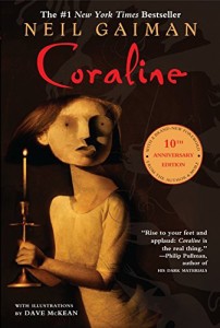 Coraline - Neil Gaiman. Really for young adults -whimsically creepy and utterly awesome.